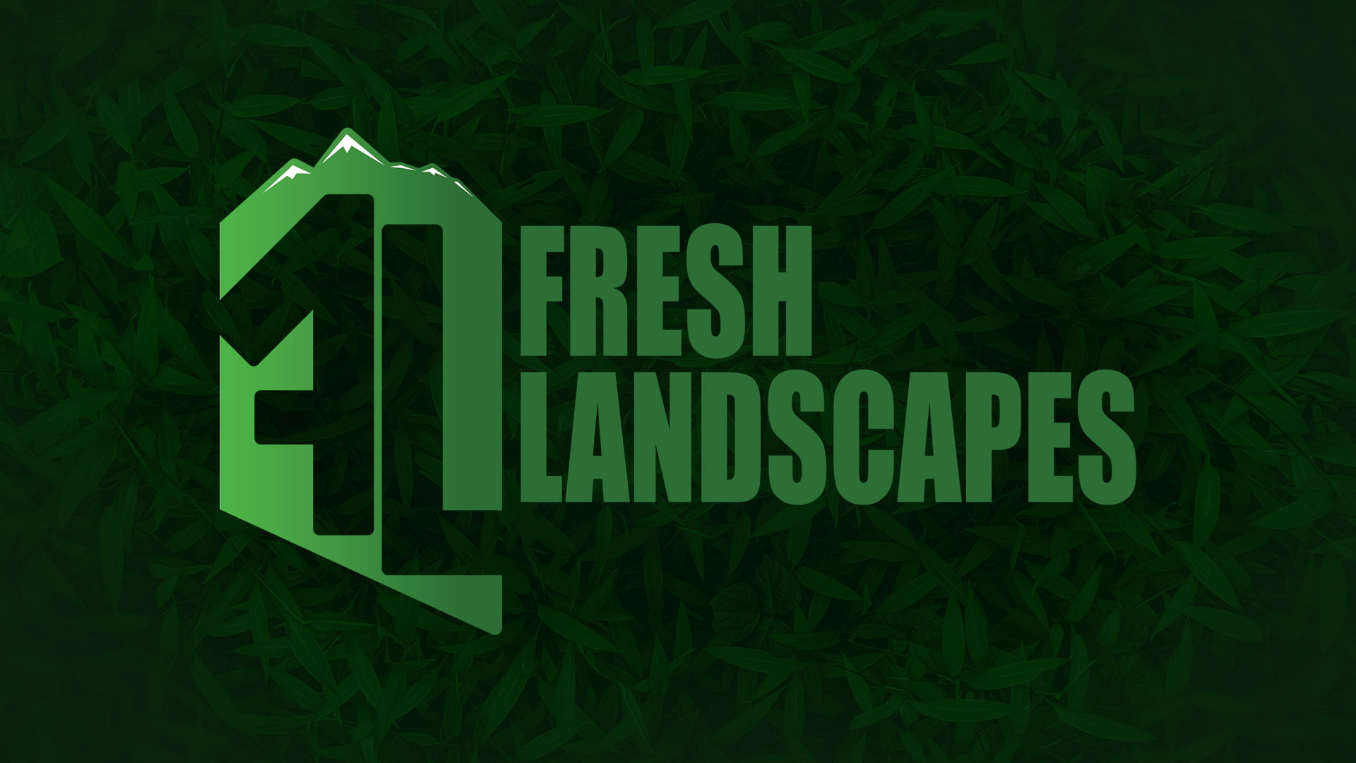 Fresh Landscapes Campaign